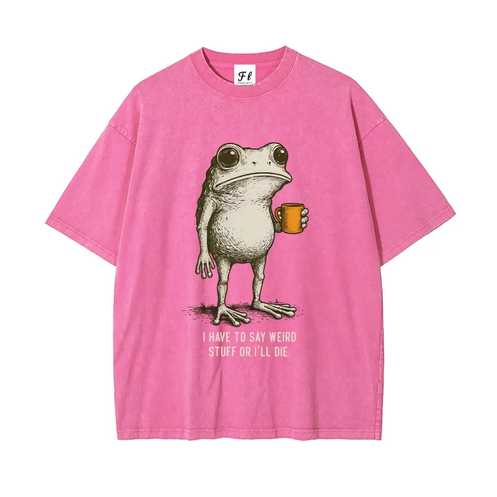 "I HAVE TO SAY WEIRD STUFF "Funny Frog Oversized Vintage Graphic T-Shirt, Retro Streetwear Casual Top in Soft Eco-Friendly Washed Stretch Cotton, Fabric
