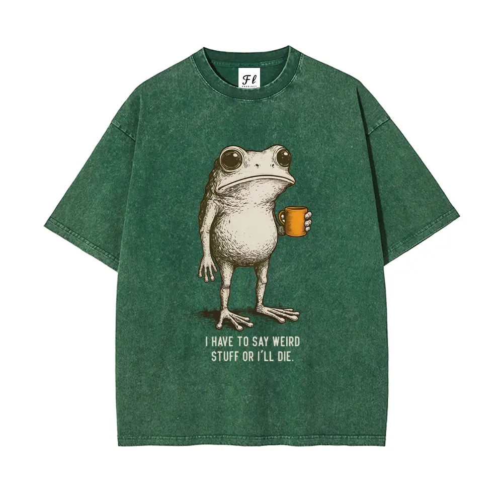 "I HAVE TO SAY WEIRD STUFF "Funny Frog Oversized Vintage Graphic T-Shirt, Retro Streetwear Casual Top in Soft Eco-Friendly Washed Stretch Cotton, Fabric