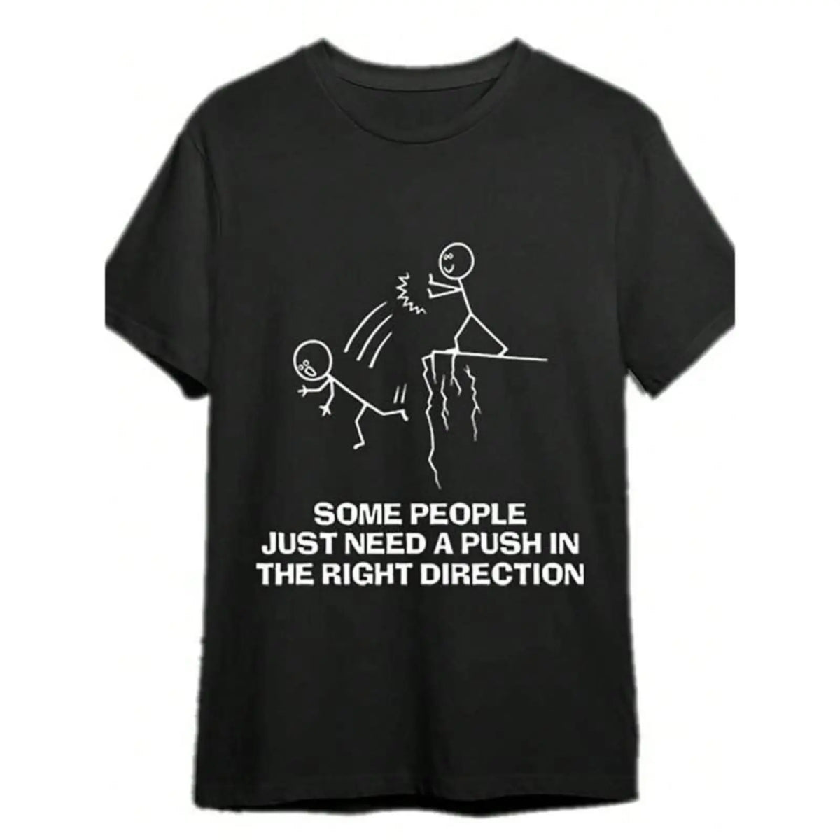 Some People Just Need A Push Funny Sarcastic Quotes Gift T-Shirts Funny Men's T-Shirts, Halloween, Thanksgiving, Christmas Gift, Suitable For Men, Women, Family And Friends, Black Casual Short-Sleeved Crew Neck T-Shirt