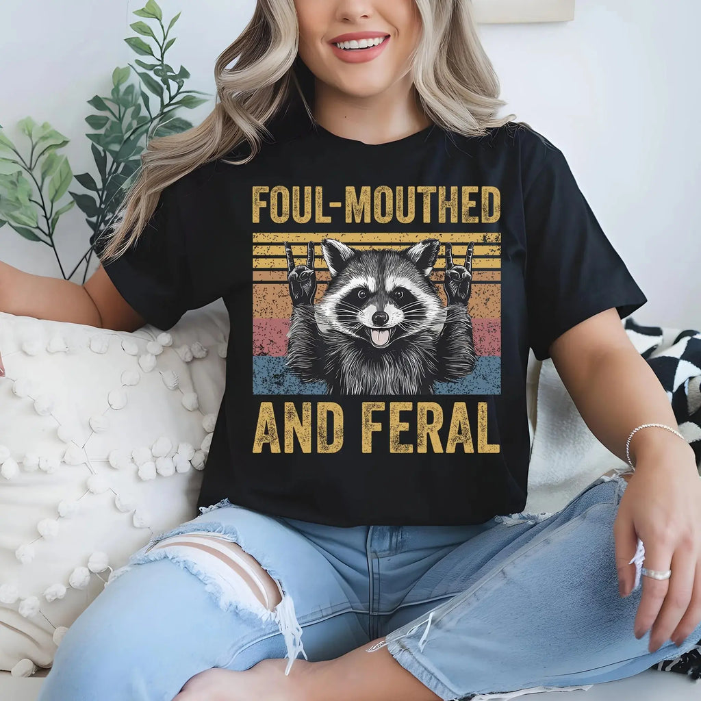 Foul Mouthed and Feral Raccoon Shirt, Funny Raccoon Comfort Tee, Feral Tshirts for Girls, Feral Mom Tops, Sarcastic T-shirt for Women