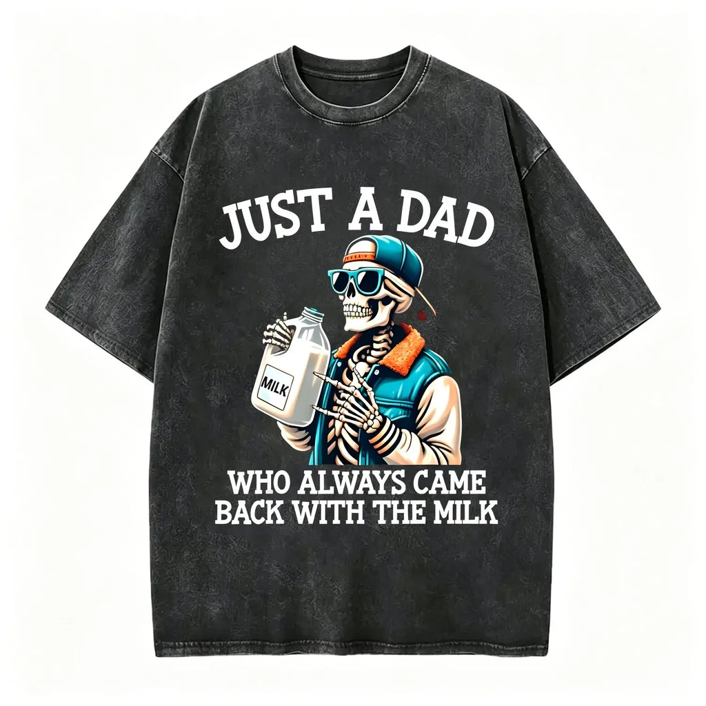 Humorous Dad Graphic Tees Featuring Sarcastic Come Back With The Milk Classic Dad Quotes Ideal Gift for Fathers