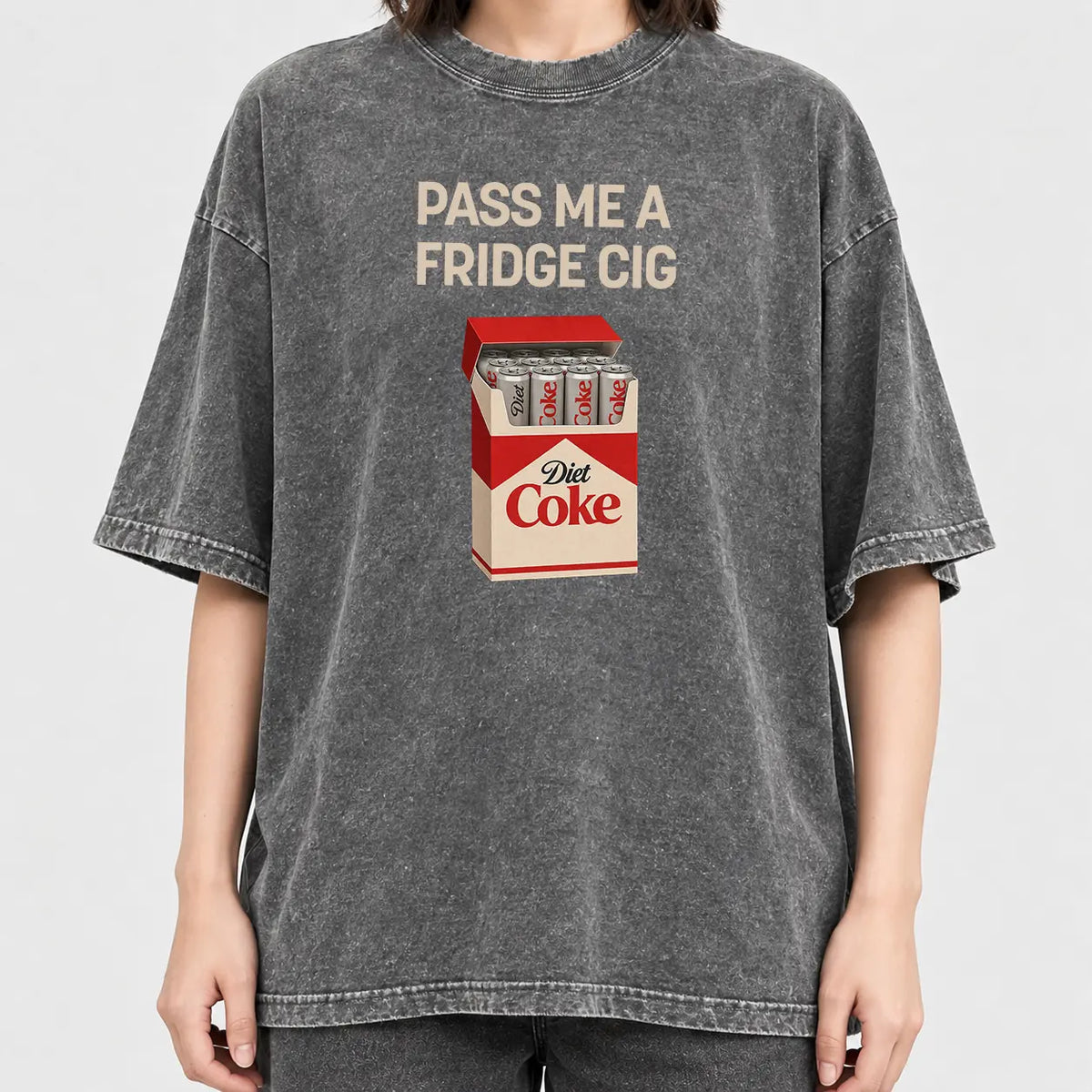 Pass Me A Fridge Cig Comfort Colors T-Shirt for Diet Coke lovers, a retro soda humor tee with quirky caffeine addict vibes, Comfort Colors style, fun casual wear daily.