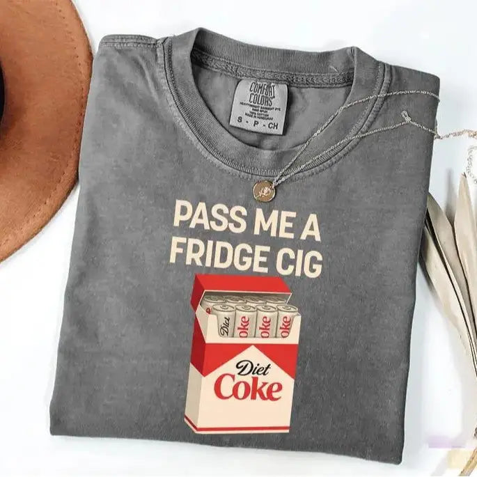 Pass Me A Fridge Cig Comfort Colors T-Shirt for Diet Coke lovers, a retro soda humor tee with quirky caffeine addict vibes, Comfort Colors style, fun casual wear daily.