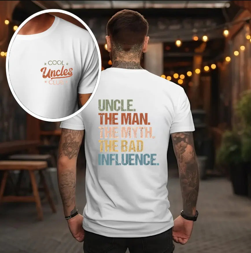 Cool Uncles Club The Man Myth Bad Influence Double Sides Shirt, Funny Uncle Gifts, Best Uncle Ever Shirt, Cool Uncle T-shirt,Gift for Uncle Cotton Tee Streetwear Sweatshirt